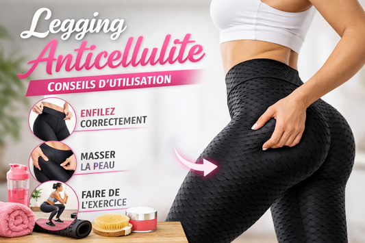 Legging anticellulite : conseils d’utilisation pour des résultats visibles